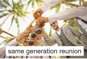 same generation reunion
