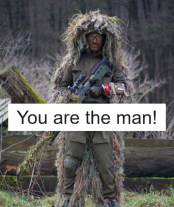 You are the man!
